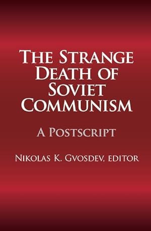 Seller image for Gvosdev, N: The Strange Death of Soviet Communism for sale by moluna