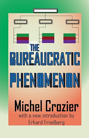 Seller image for Crozier, M: The Bureaucratic Phenomenon for sale by moluna