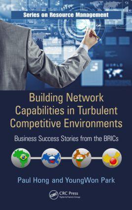 Bild des Verkufers fr Building Network Capabilities in Turbulent Competitive Environments: Business Success Stories from the Brics zum Verkauf von moluna