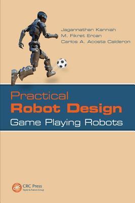 Seller image for Kanniah, J: Practical Robot Design for sale by moluna