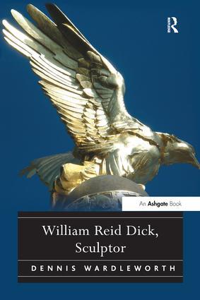 Seller image for Wardleworth, D: William Reid Dick, Sculptor for sale by moluna