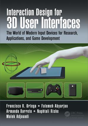 Image du vendeur pour Interaction Design for 3D User Interfaces: The World of Modern Input Devices for Research, Applications, and Game Development mis en vente par moluna