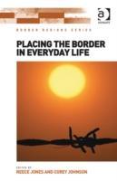 Bild des Verkufers fr Jones, R: Placing the Border in Everyday Life zum Verkauf von moluna
