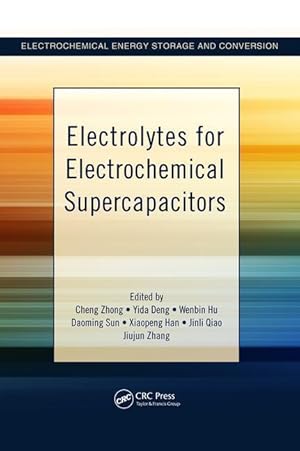 Immagine del venditore per Zhong, C: Electrolytes for Electrochemical Supercapacitors venduto da moluna