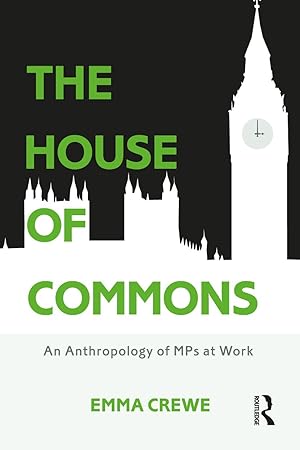 Bild des Verkufers fr The House of Commons: An Anthropology of MPs at Work zum Verkauf von moluna