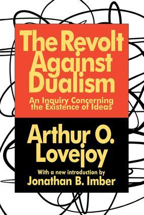Immagine del venditore per Lovejoy, A: The Revolt Against Dualism venduto da moluna