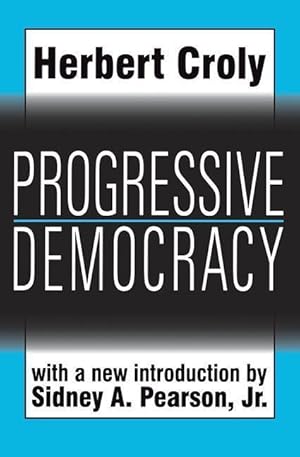 Seller image for Croly, H: Progressive Democracy for sale by moluna