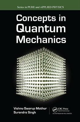 Bild des Verkufers fr Mathur, V: Concepts in Quantum Mechanics zum Verkauf von moluna