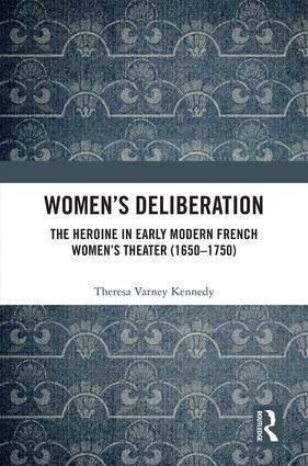 Seller image for Kennedy, T: Women\ s Deliberation: The Heroine in Early Moder for sale by moluna