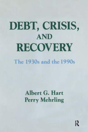 Seller image for Hart, A: Debt, Crisis and Recovery: The 1930\ s and the 1990\ for sale by moluna