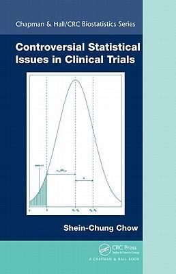 Imagen del vendedor de Chow, S: Controversial Statistical Issues in Clinical Trials a la venta por moluna