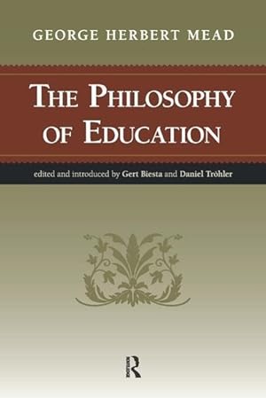 Imagen del vendedor de Mead, G: Philosophy of Education a la venta por moluna