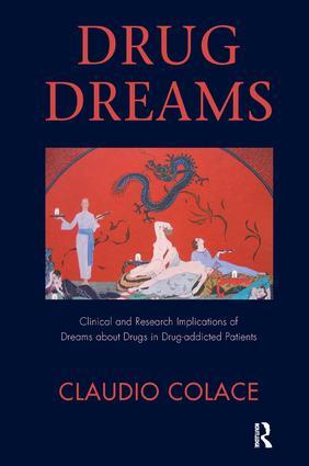 Immagine del venditore per Drug Dreams: Clinical and Research Implications of Dreams about Drugs in Drug-Addicted Patients venduto da moluna