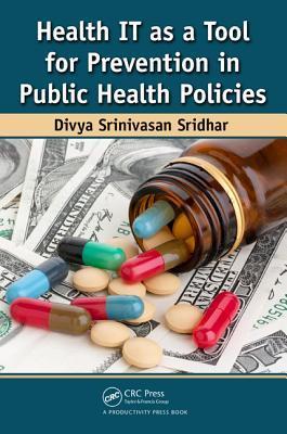 Seller image for Sridhar, D: Health IT as a Tool for Prevention in Public Hea for sale by moluna