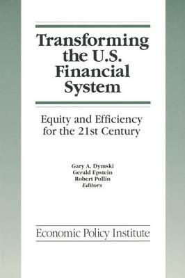 Bild des Verkufers fr Dymski, G: Transforming the U.S. Financial System: An Equita zum Verkauf von moluna