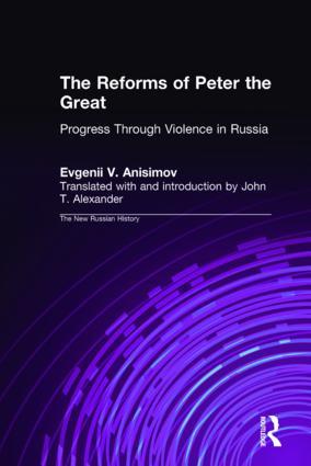 Imagen del vendedor de Anisimov, E: The Reforms of Peter the Great: Progress Throug a la venta por moluna