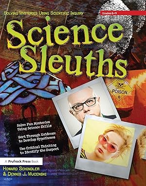 Seller image for Science Sleuths: Solving Mysteries Using Scientific Inquiry (Grades 6-9) for sale by moluna