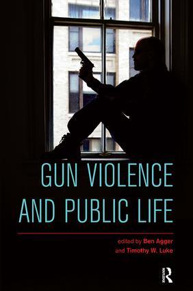 Image du vendeur pour Agger, B: Gun Violence and Public Life mis en vente par moluna