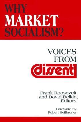 Imagen del vendedor de Roosevelt, F: Why Market Socialism?: Voices from Dissent a la venta por moluna