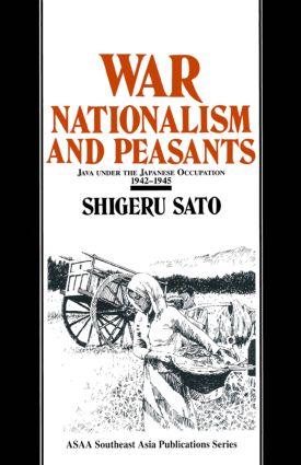 Seller image for Sato, S: War, Nationalism and Peasants: Java Under the Japan for sale by moluna