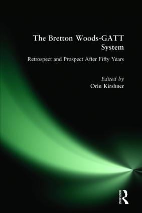 Seller image for Kirshner, O: The Bretton Woods-GATT System: Retrospect and P for sale by moluna