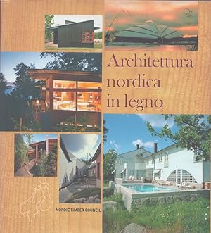 Architettura nordica in legno : Norvegia, Svezia, Finlandia