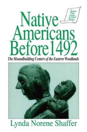 Imagen del vendedor de Shaffer, L: Native Americans Before 1492: Moundbuilding Real a la venta por moluna