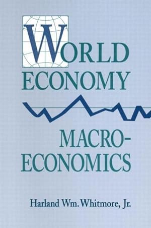 Seller image for Whitmore, H: World Economy Macroeconomics for sale by moluna
