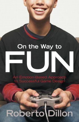 Seller image for On the Way to Fun: An Emotion-Based Approach to Successful Game Design for sale by moluna