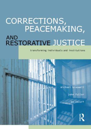 Bild des Verkufers fr Braswell, M: Corrections, Peacemaking and Restorative Justic zum Verkauf von moluna