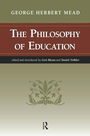 Imagen del vendedor de Mead, G: Philosophy of Education a la venta por moluna