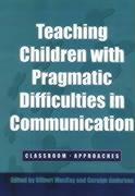 Seller image for Teaching Children with Pragmatic Difficulties of Communication for sale by moluna