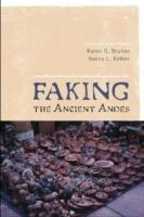 Immagine del venditore per Bruhns, K: Faking the Ancient Andes venduto da moluna