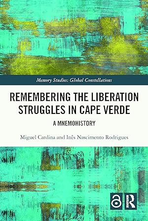 Bild des Verkufers fr Remembering the Liberation Struggles in Cape Verde zum Verkauf von moluna