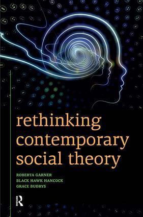 Imagen del vendedor de Garner, R: Rethinking Contemporary Social Theory a la venta por moluna