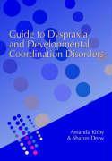 Seller image for Guide to Dyspraxia and Developmental Coordination Disorders for sale by moluna