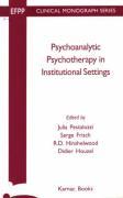 Seller image for Psychoanalytic Psychotherapy in Institutional Settings for sale by moluna