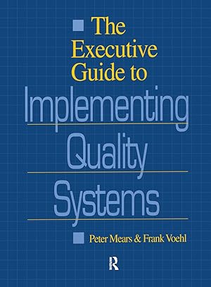 Seller image for The Executive Guide to Implementing Quality Systems for sale by moluna