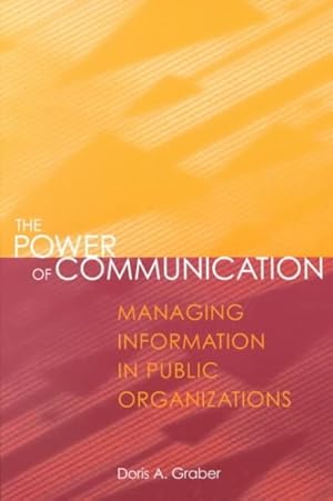 Seller image for Power of Communication : Managing Information in Public Organizations for sale by GreatBookPricesUK