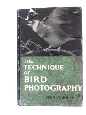 Seller image for The Technique of Photographing Birds for sale by World of Rare Books