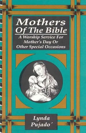 Seller image for Mothers of the Bible : A Worship Service for Mother's Day or Other Special Occasions for sale by GreatBookPrices