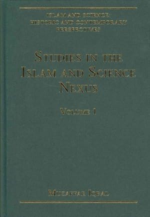 Seller image for Studies in the Islam and Science Nexus for sale by GreatBookPrices