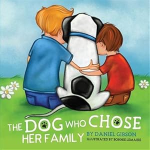 Seller image for The Dog Who Chose Her Family for sale by GreatBookPrices