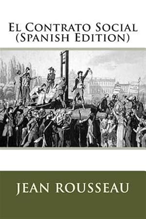 Seller image for El contrato social / The social contract -Language: spanish for sale by GreatBookPrices