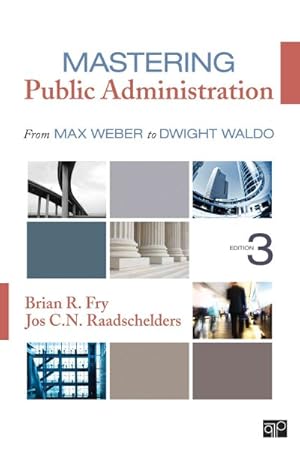 Seller image for Mastering Public Administration : From Max Weber to Dwight Waldo for sale by GreatBookPricesUK