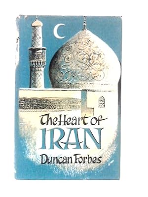 Seller image for The Heart of Iran for sale by World of Rare Books