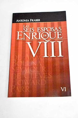 Imagen del vendedor de Las seis esposas de Enrique VIII, tomo VI a la venta por Alcan Libros