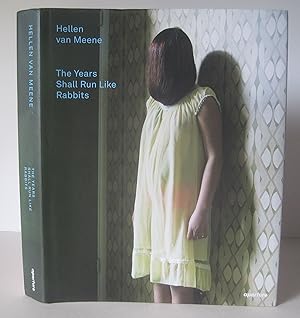 Image du vendeur pour Hellen van Meene: The Years Shall Run Like Rabbits. mis en vente par David Strauss