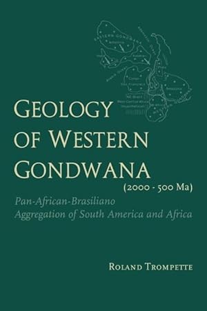 Image du vendeur pour Geology of Western Gondwana (2000 - 500 Ma) mis en vente par moluna