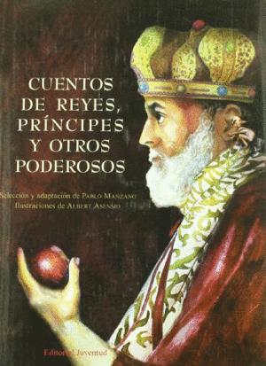 CUENTOS DE REYES, PRÍNCIPES Y OTROS PODEROSOS